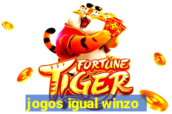 jogos igual winzo